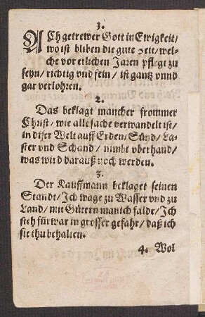 Ach getrewer Gott in Ewigkeit/ || wo ist bliben die gute Zeit/