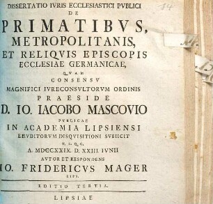 Dissertatio iuris ecclesiastici publici de Primatibus, Metropolitanis et reliquis Episcopis Ecclesiae Germanicae