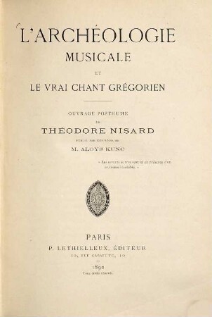 L' archéologie musicale et le vrai chant grégorien