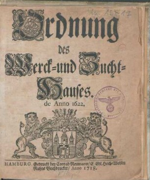 Ordnung des Werck- und Zucht-Hauses. de Anno 1622.