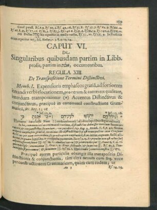 Caput VI. De Singularibus quibusdam partim in Libb. prosis, partim in ... occurentibus.