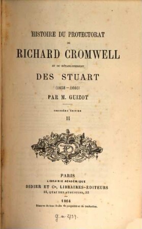 Histoire du protectorat de Richard Cromwell et du rétablissement des Stuart : 1658 - 1660, 2