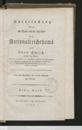 Bd. 1: Untersuchung über die Natur und die Ursachen des Nationalreichthums