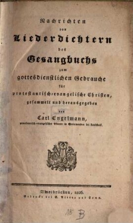 Nachrichten von Liederdichtern des Gesangbuchs zum gottesdienstlichen Gebrauche für protestantisch-evangelische Christen