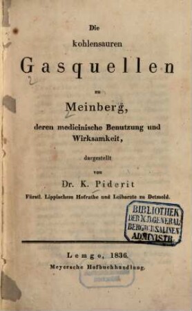 Die kohlensauren Gasquellen zu Meinberg, deren medicinische Benutzung und Wirksamkeit