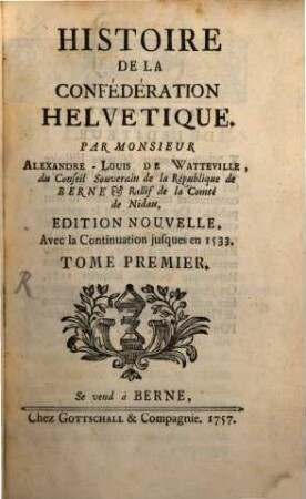 Histoire De La Confedération Helvetique, 1