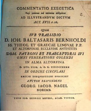 Commentatio Exegetica Peri geneseōs kai katoikias anthrōpōn Ad Illvstrandvm Dictvm Act. XVII. V. 26.
