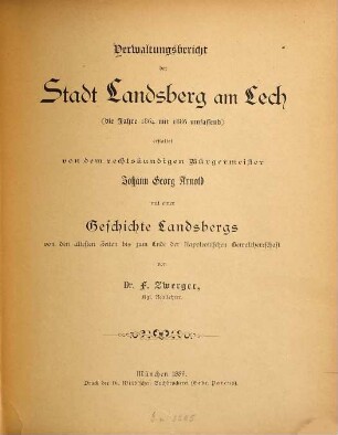 Verwaltungsbericht des Stadtmagistrats Landsberg am Lech für die Jahre .... 1864/86 (1889)