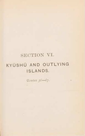 Section VI. Kyushu and outlying islands. Routes 56-67