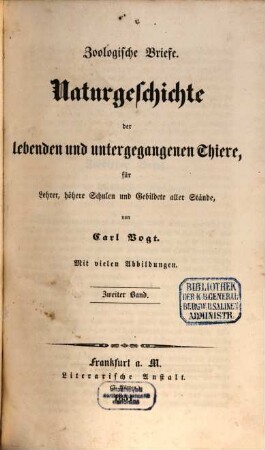 Zoologische Briefe : Naturgeschichte der lebenden und untergegangenen Thiere, für Lehrer, höhere Schulen und Gebildete aller Stände, 2