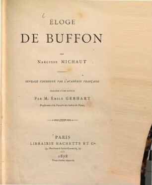 Éloge de Buffon par Narcisse Michaut ouvrage couronné par l'Académie française précédé d'une notice par M. Émile Gebhart