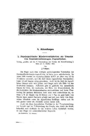 Psychopathische Minderwertigkeiten als Ursache von Gesetzesverletzungen Jugendlicher : Vortrag, gehalten auf der V. Versammlung des Vereins für Kinderforschung in Halle am 12. Oktober 1903