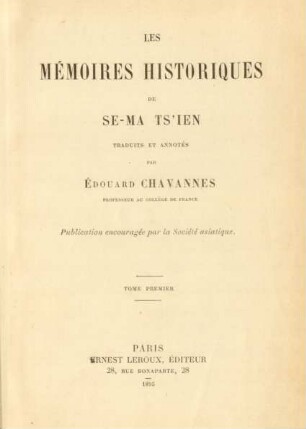 T. 1: Les mémoires historiques de Se-Ma-Ts'ien