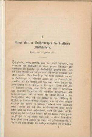 I. Ueber einzelne Erscheinungen des deutschen Mittelalters. Vortrag am 15. Januar 1850.