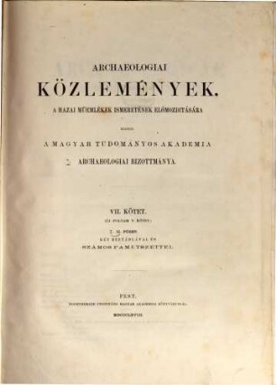 Archaeologiai közlemények. 7. 1868 = Kötet 5