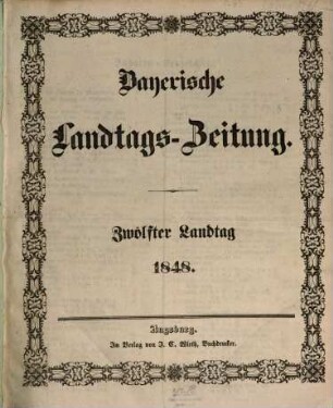 Bayerische Landtags-Zeitung. 1848, 1848 = 12. Landtag