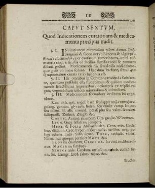 Caput Sextum. Quod Indicationem curatoriam & medicamenta præcipua tradit.