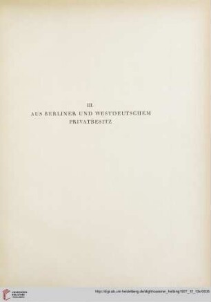 III. Aus Berliner und westdeutschem Privatbesitz (Nr. 40-66)