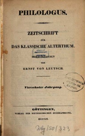 Philologus : Zeitschrift für antike Literatur und ihre Rezeption. 14. 1859