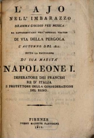 L' Ajo nell'imbarazzo : Dramma giocoso per musica