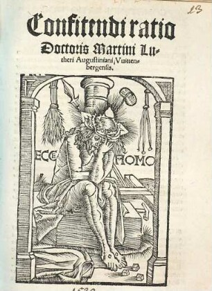 Confitendi ratio Doctoris Martini Lutheri Augustiniani Vuittenbergensis
