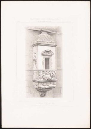Tourelle, Rue de la Vannerie, Dijon: Perspektivische Ansicht (aus: Motifs historiques d´architecture et de sculpture d´ornement, hrsg.v. César Daly, Bd.1, 1870)