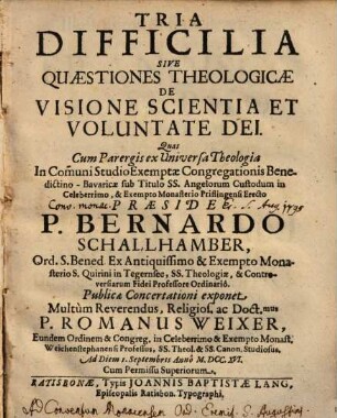 Tria difficilia, sive Quaestiones theologicae de visione, scientia et voluntate Dei