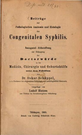 Beiträge zur Pathologischen Anatomie und Histologie der Congenitalen Syphilis : Inaug. Diss.