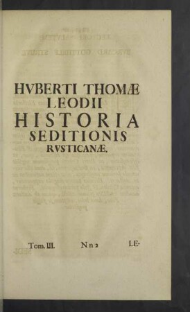 Huberti Thomae Leodii Historia Seditionis Rusticanae.