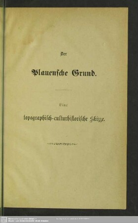 Der Plauensche Grund : Eine topographisch-culturhistorische Skizze
