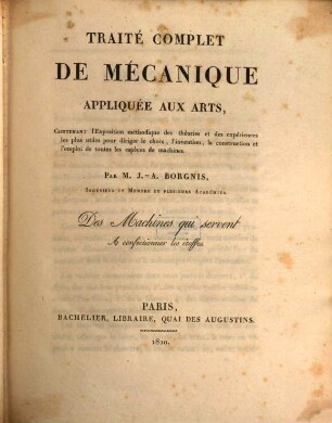 Traité complet de mécanique appliquée aux arts : Contenant l'exposition méthodique, 7. Des machines qui servant a confectionner les étoffes