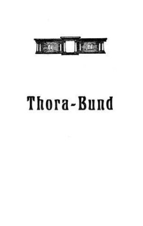 Aufruf des Thorabundes / (Thora-Bund. Vorr.[[Elektronische Ressource]] : Jonas Simon)