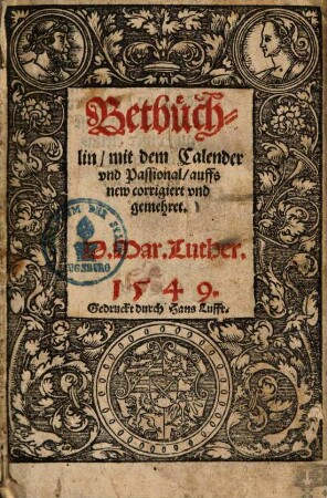 Betbüchlin, mit dem Calender vnd Passional