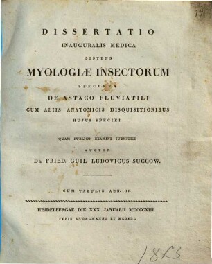 Disssetatio inauguralis medica sistens myologiae insectorum specimen de astaco fluviatili, cum aliis anatomicis disquisitionibus huius speciei : cum tabulis aen. II.