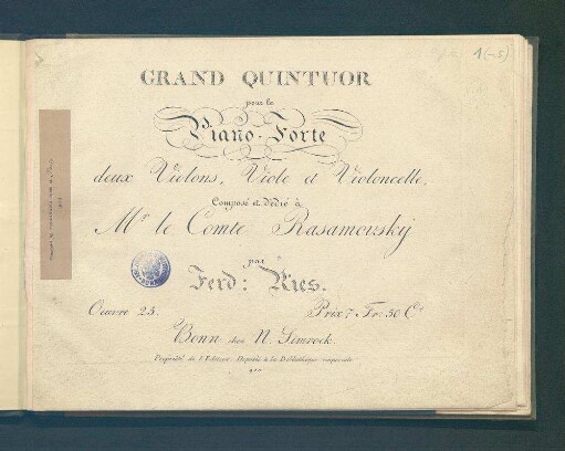 Grand quintuor pour le piano-forte, deux violons, viole et violoncelle : composé et dédié à Mr le Comte Rasamovsky ; Oeuv. 25