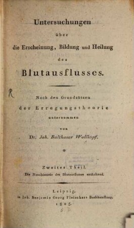 Untersuchungen über die Erscheinung, Bildung und Heilung des Blutausflusses, 2