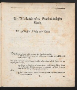 Allerdurchlauchtigster Großmächtigster König, Allergnädigster König und Herr!