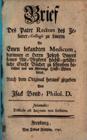 Brief des Pater Rectors des Jesuiter Collegii zu Lucern (Joh. Biners Sucht Bücher zu schreiben betreffend)