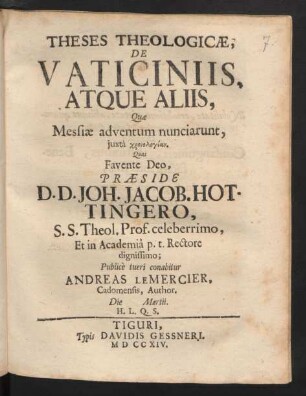 Theses Theologicæ, De Vaticiniis, Atque Aliis, Quæ Mesiæ adventum nunciarunt, iuxtà chronologian