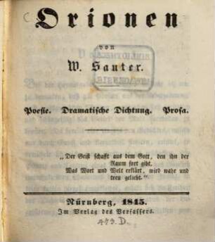 Orionen : Poesie, Dramtische Dichtung, Prosa. [1.] 1845