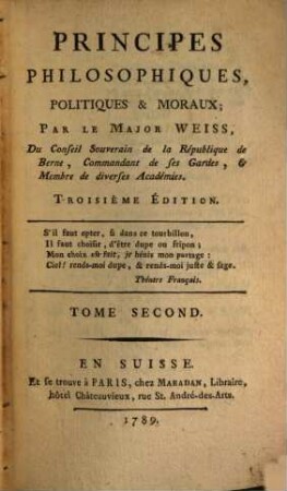 Principes philosophiques, politiques et moraux, 2. (1789). - 366 S.