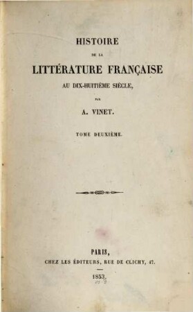 Histoire de la littérature française au dix-huitième siècle. 2