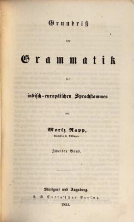 Vergleichende Grammatik, 1,2,1. Grundriß der Grammatik des indisch-europäischen Sprachstammes [Encyklopädische Abtheilung] : Wurzelbüchlein. Die weitest verbreiteten Sprachwurzeln des indisch-europäischen Stammes