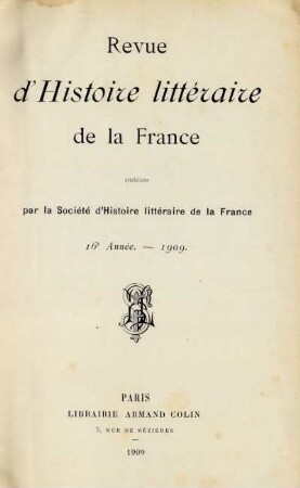 16e année (1909): Revue d'histoire littéraire de la France