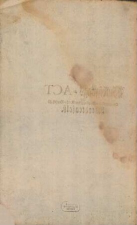 Huldigungs-Act Der Ohnmittelbaren Freysingischen ReichsGrafschafft Werdtenfels