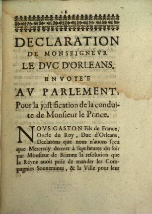Déclaration de monseigneur le duc d'Orléans envoyée au Parlement, Pour la justification de la conduite de monsieur le prince