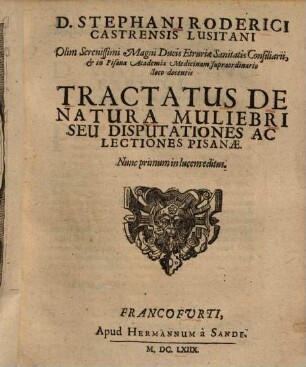 Tractatus de natura muliebri seu disputationes ac lectiones Pisanae