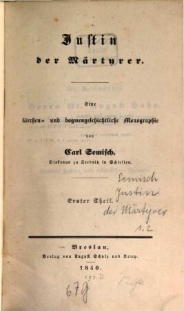 Justin der Märtyrer : eine kirchen- und dogmengeschichtliche Monographie, 1