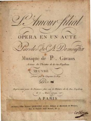 L' amour filial : opéra en un acte ; représenté pour la première fois sur le Théâtre de la rue Faydeau le 7 mars 1792
