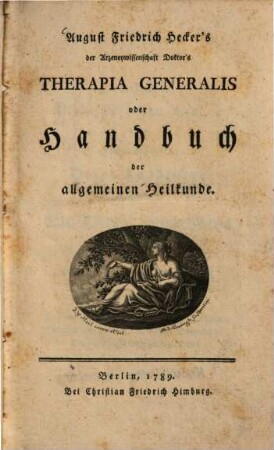 Therapia generalis oder Handbuch der allgemeinen Heilkunde